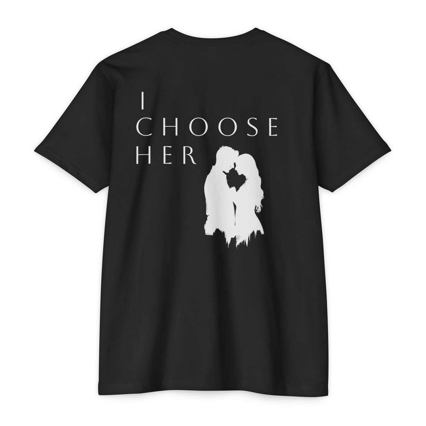 I Choose Her - Tee