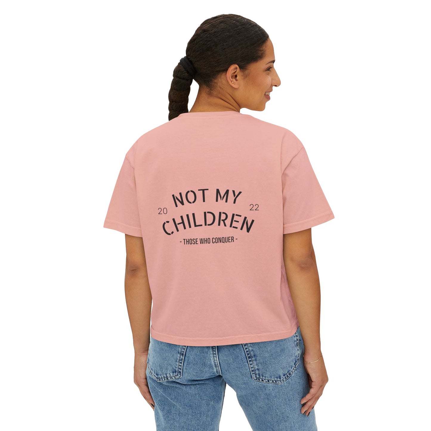 Not my Children - Boxy Tee