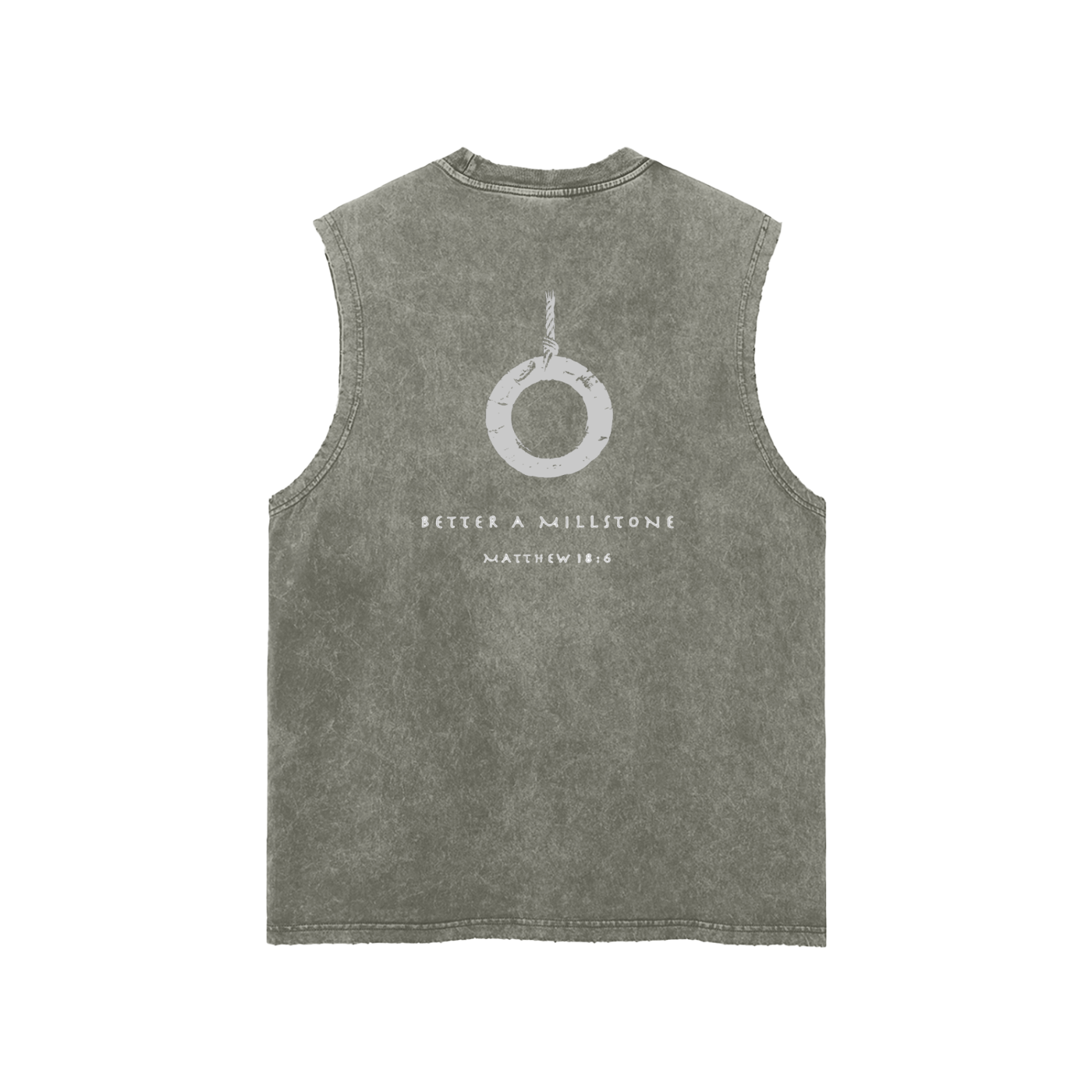 BETTER A MILLSTONE - SNOW WASHED TANK